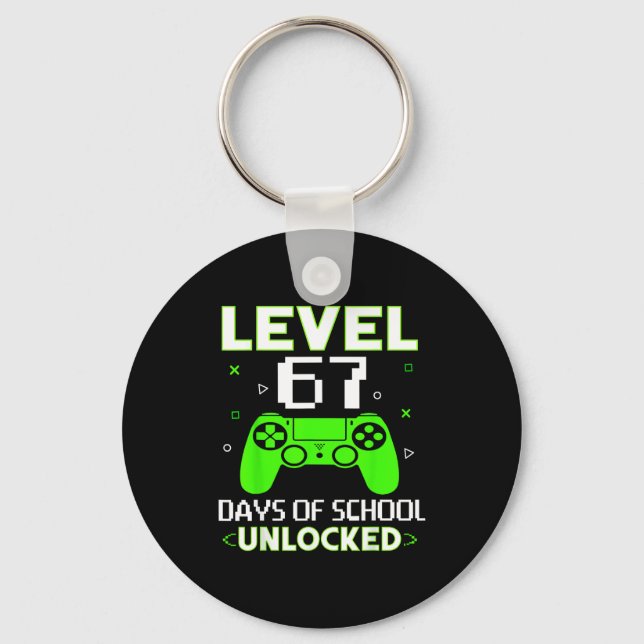Level 67 Days Of School Unlocked Funny Gamer Kids  Keychain (Front)