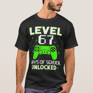 Level 67 Days Of School Unlocked Funny Gamer Kids T-Shirt
