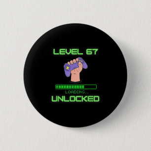 Level 67 Unlocked Gaming 6-7 School Meme Six Seven 2 Inch Round Button