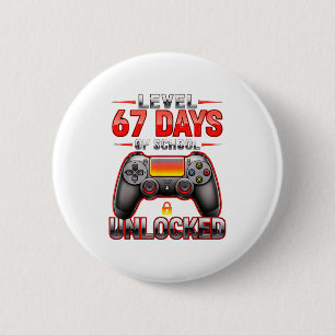 Level 67th Days Of School Unlocked Gamer Video Gam 2 Inch Round Button