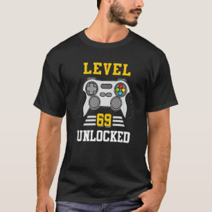 Level 69 Unlocked Funny Video Game 69th Birthday B T-Shirt