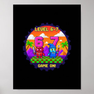 Level 6 7 Gaming Pixel Art Six Seven Gamers  Poster
