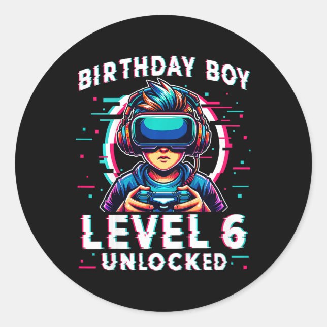 Level 6 Unlocked 6 Years Old Birthday Gamer Funny  Classic Round Sticker (Front)