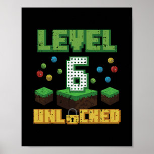 Level 6 Unlocked Pixel Gamer 6th Birthday Gaming B Poster