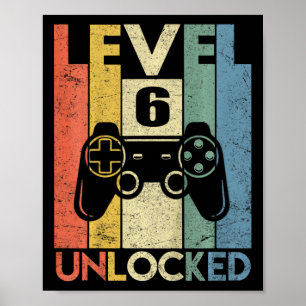 Level 6 Unlocked Shirt Funny Video Gamer 6th Birth Poster