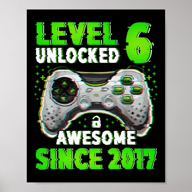 Level 6 Unlocked Video Game 6 Years Old Boy 6th Bi Poster (Front)