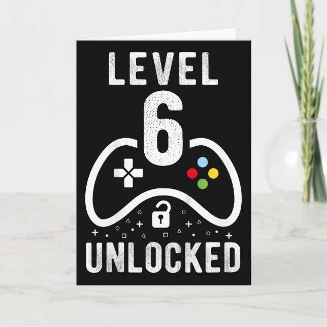 Level 6 Unlocked Video Game 6th Birthday Gift  Card (Front)