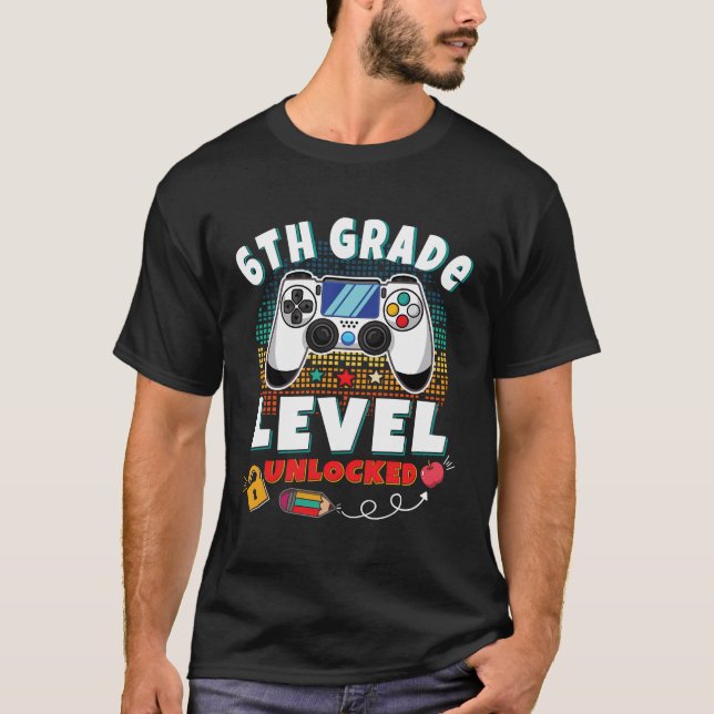 Level 6Th Grade Unlocked Back To School First Day  T-Shirt (Front)