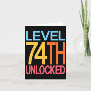 Level 74th Unlocked 74th Birthday Video Gamer 74 Y Card