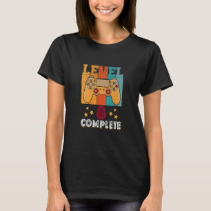 Level 8 Complete 8th Birthday Video Gamer Gaming B T-Shirt