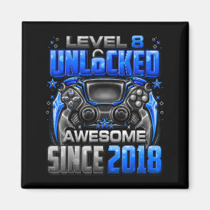 Level 8 Unlocked Awesome Since 2018 8th Birthday G Magnet