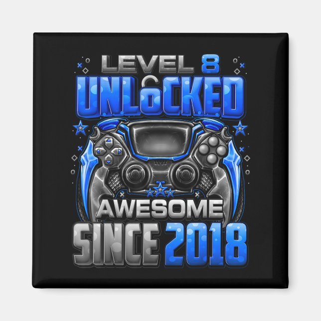 Level 8 Unlocked Awesome Since 2018 8th Birthday G Magnet (Front)