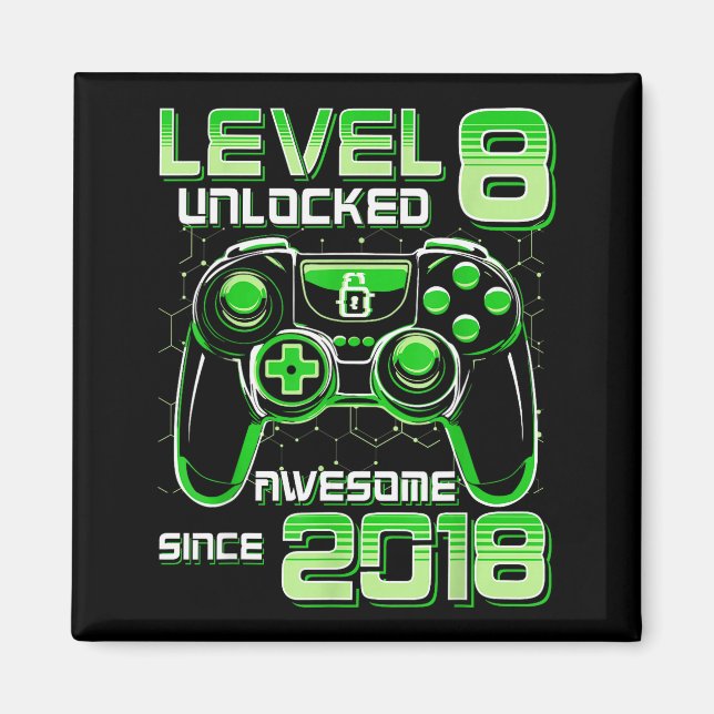 Level 8 Unlocked Awesome Since 2018 8th Birthday G Magnet (Front)