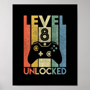 Level 8 Unlocked Funny Video Gamer 8th Birthday Gi Poster