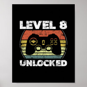 Level 8 Unlocked Funny Video Gamer 8th Birthday  Poster