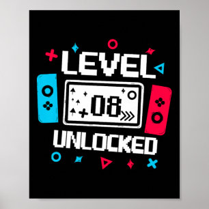 Level 8 Unlocked Gamer - 8th Birthday Gift Video G Poster