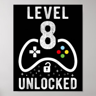 Level 8 Unlocked Video Game 8th Birthday Gift  Poster