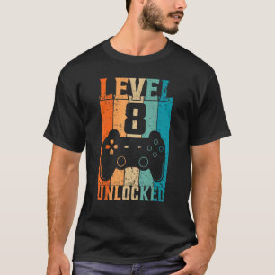 Level 8 Unlocked Video Gamer 8th Birthday 1 T-Shirt