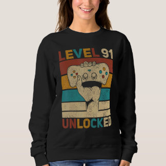 Level 91 Unlocked 91st Birthday 91 Years Old Gamer Sweatshirt