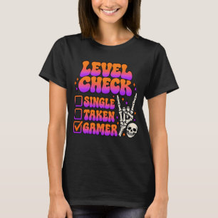 Level check gamer humour for gaming fans T-Shirt