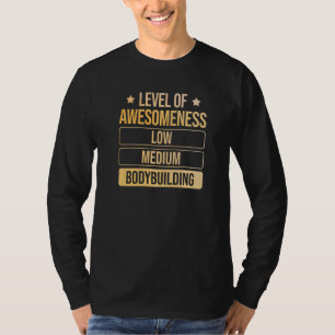 Level Of Awesomeness Bodybuilding Fitness Gym Quot T-Shirt