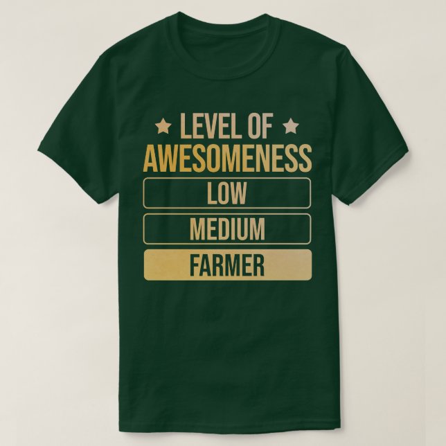 Level Of Awesomeness Farmer  T-Shirt (Design Front)