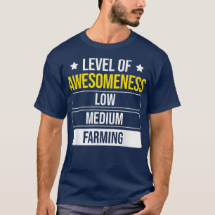 Level Of Awesomeness Farming Farmer  T-Shirt