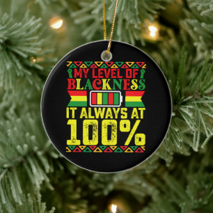 Level Of Blackness Juneteenth Black History Ceramic Ornament