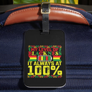 Level Of Blackness Juneteenth Black History  Luggage Tag