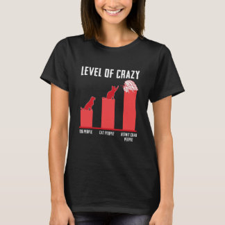 Level Of Crazy Dog People Cat People Hermit Crab T-Shirt