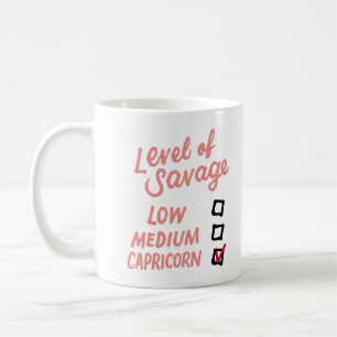 Level Of Savage Low Medium Capricorn Gift Novelty  Coffee Mug