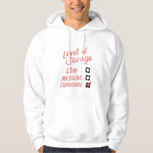 Level Of Savage Low Medium Capricorn Gift Novelty Hoodie