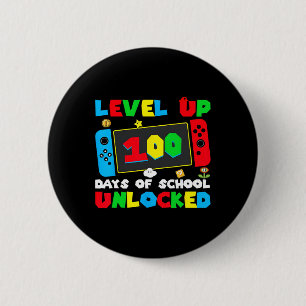 Level Up 100 Days Of School Unlocked Gamer Video G 2 Inch Round Button