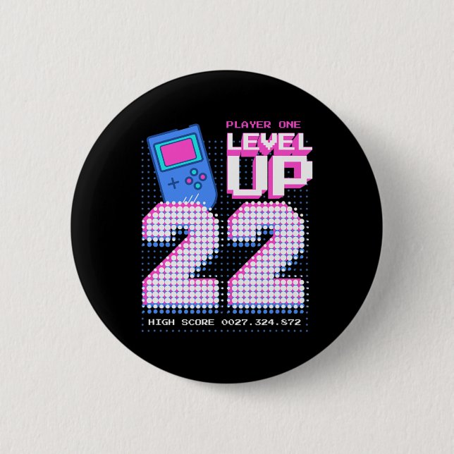 Level Up 22nd Birthday Shirt Funny Video Gamer 22  2 Inch Round Button (Front)