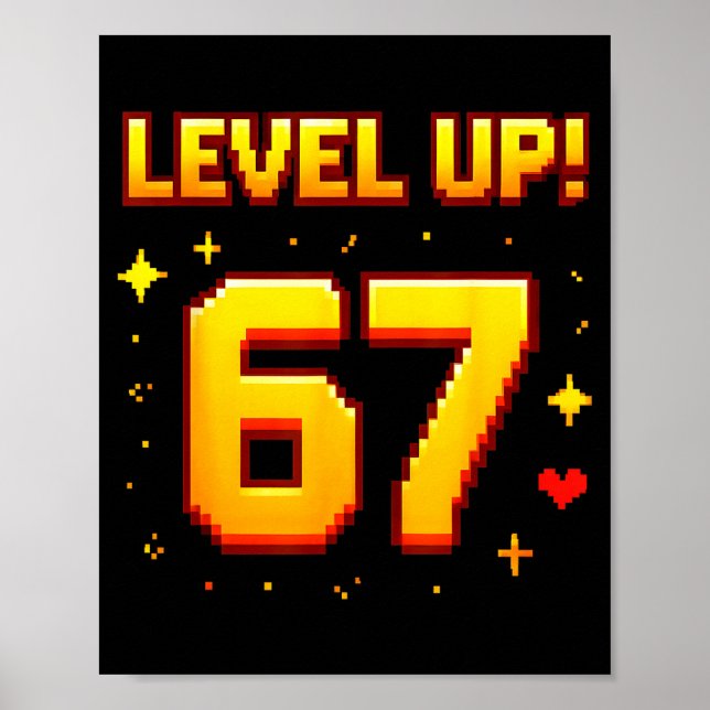 Level Up 67 Funny Gaming 6 7 Meme Gen Alpha Slang  Poster (Front)