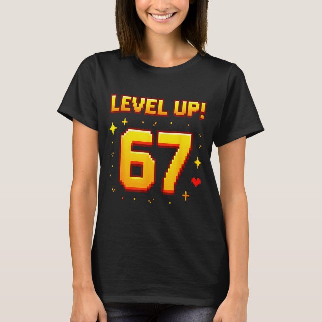 Level Up 67 Funny Gaming 6 7 Meme Gen Alpha Slang  T-Shirt (Front)