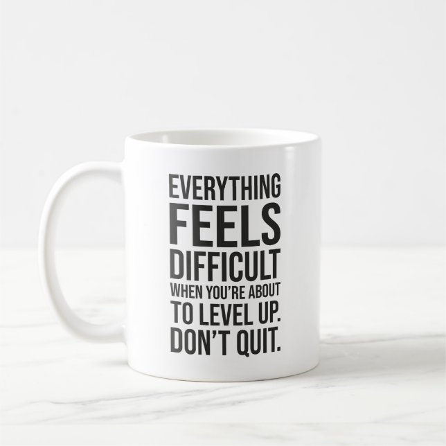 Level Up, Don't Quit - Hustle Success Motivational Coffee Mug (Left)