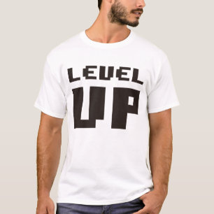 Level Up funny Gaming Tee for Gaming Lovers Gift 