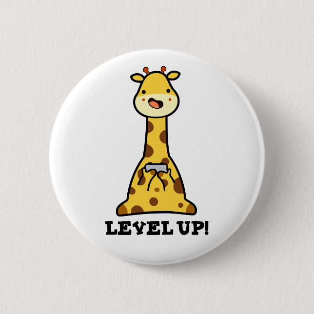 Level Up Funny Giraffe Pun  2 Inch Round Button (Front)