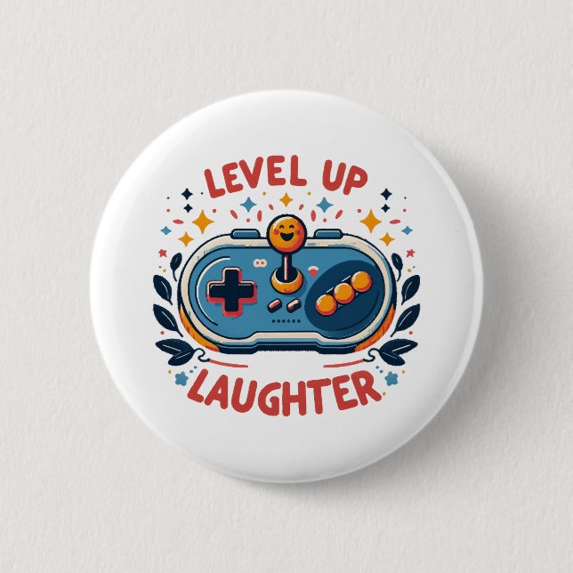 level up laughter 2 inch round button (Front)