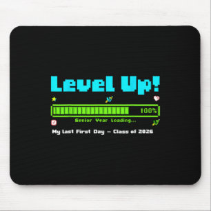 Level Up Senior Year Cl Of 2026 My Last First Day  Mouse Pad