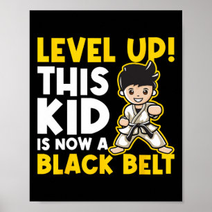 Level Up This Kid Is Now A Black Belt - Karate Mar Poster