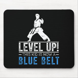 Level Up! This Kid Is Now A Blue Belt Karate Award Mouse Pad