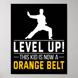 Level Up! This Kid Is Now A Orange Belt Karate Awa Poster