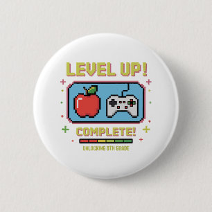 Level Up to 8th Grade Unlocked Funny Gamer 2 Inch Round Button