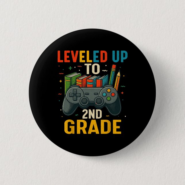 Leveled Up To 2nd Grade Gamer Back To School First 2 Inch Round Button (Front)