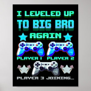 Leveled Up To Big Bro Again – Funny Gamer Brother  Poster