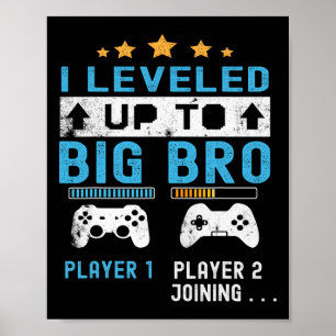 Leveled Up To Big Bro - Gamer New Player Joining S Poster