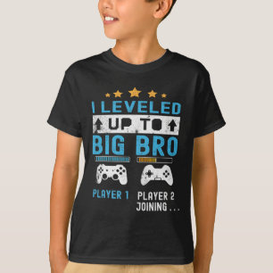Leveled Up To Big Bro - Gamer New Player Joining S T-Shirt