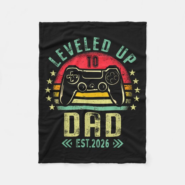 Leveled Up To Dad 2026 Promoted To Daddy Level Unl Fleece Blanket (Front)